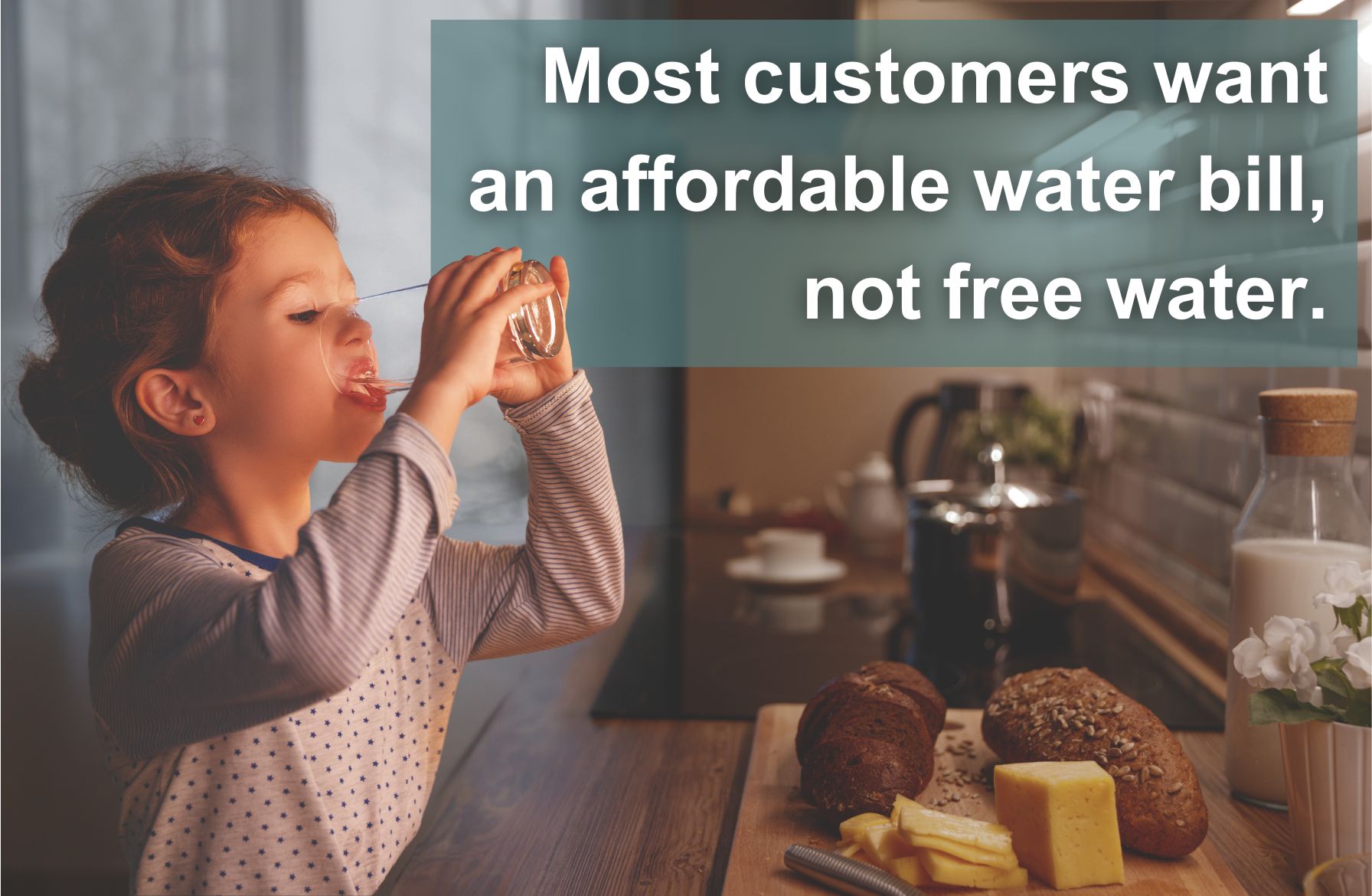 Most customers want an affordable water bill, not free water.