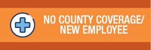 No County Coverage/New Employee