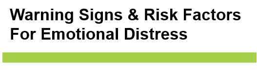 Warning Signs & Risk Factors For Emotional Distress