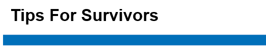 Tips For Survivors